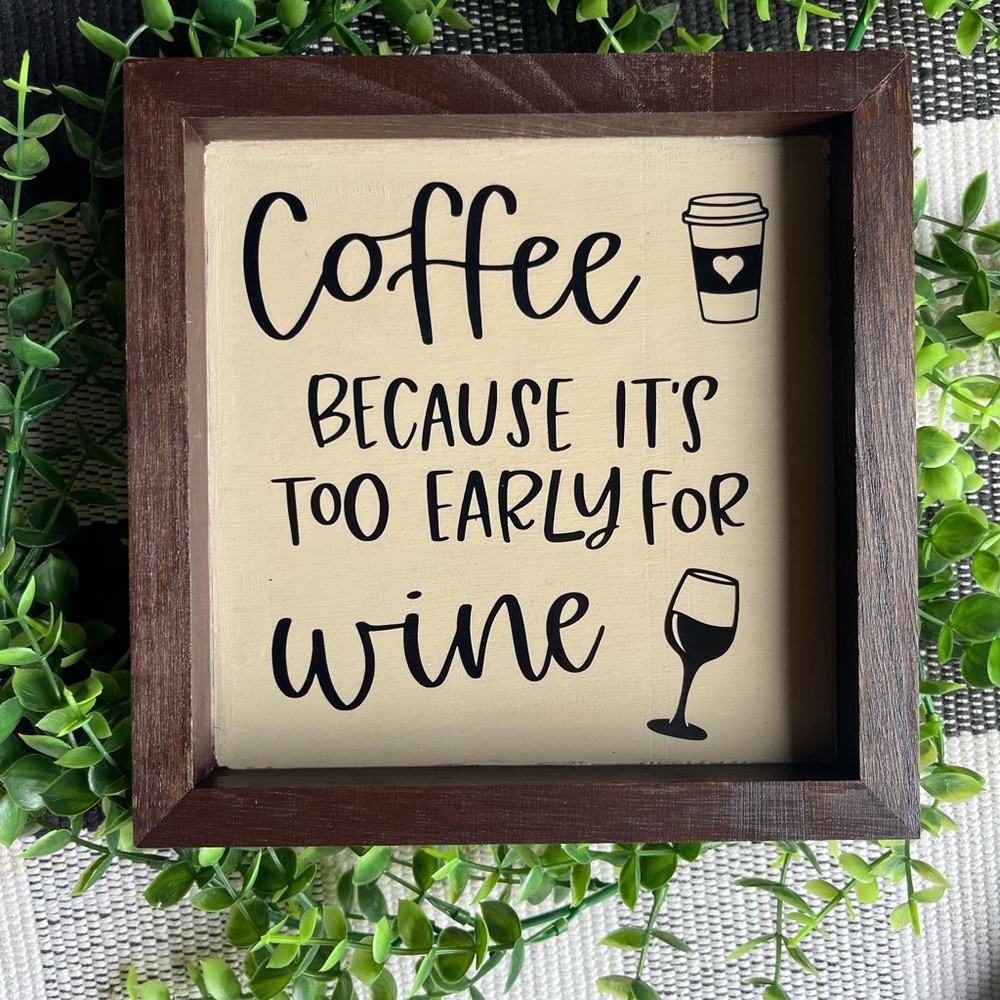 Wooden Coffee and Wine Quote Sign